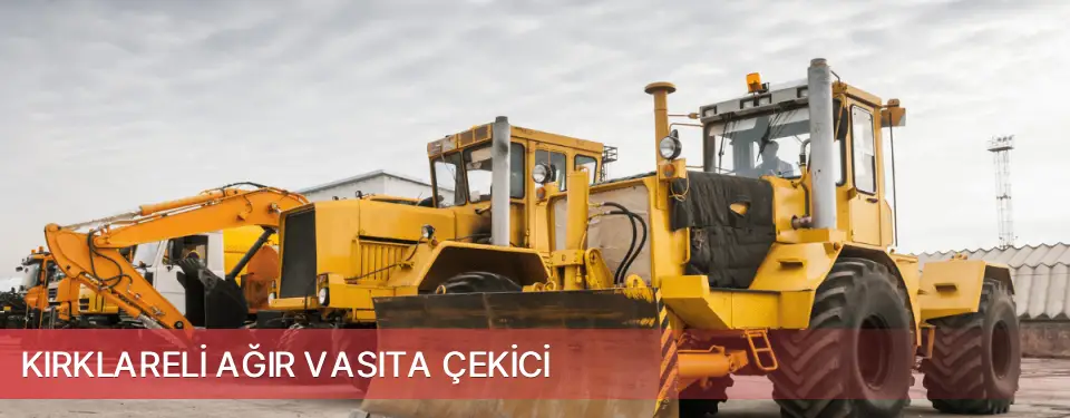 Kırklareli İli Ağır Vasıta Çekici