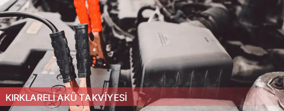 Kırklareli İli Akü Takviyesi