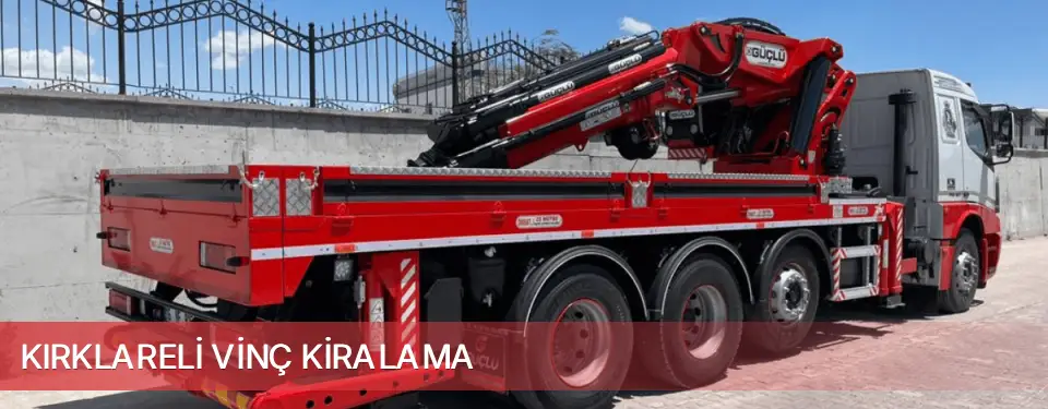 Kırklareli İli Vinç Kiralama